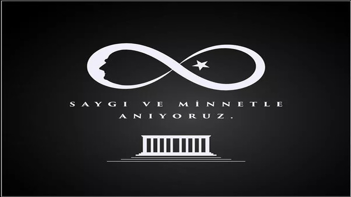 Saygı ve Minnetle Anıyoruz